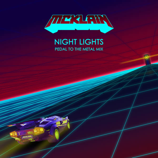 Night Lights (Pedal to the Metal Mix) by McKlain